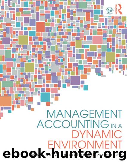 MANAGEMENT ACCOUNTING IN A DYNAMIC ENVIRONMENT by CHERYL S. MCWATTERS & JEROLD L. ZIMMERMAN