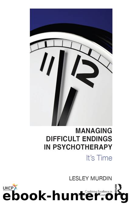MANAGING DIFFICULT ENDINGS IN PSYCHOTHERAPY by Lesley Murdin