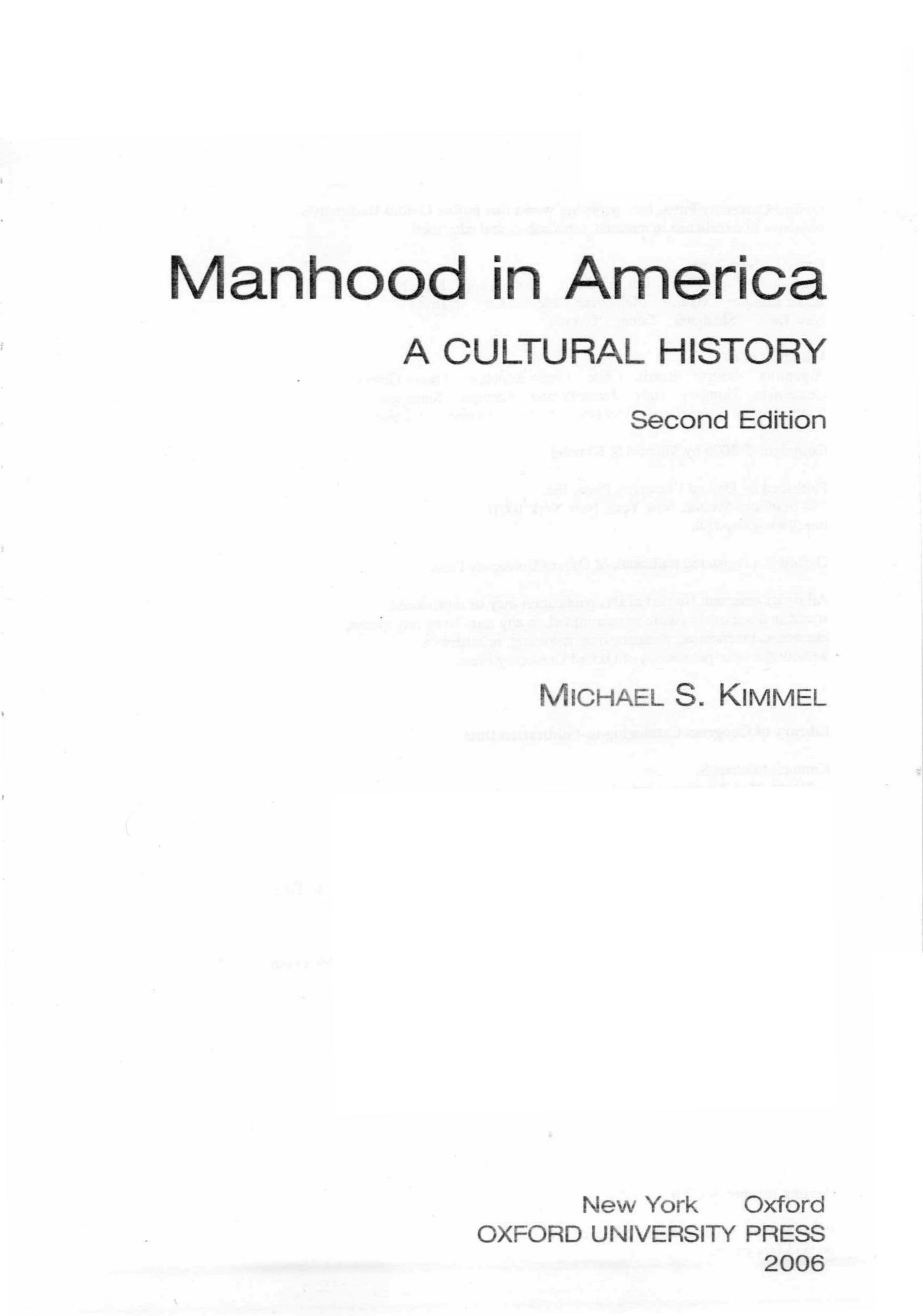 MANHOOD IN AMERICA:A CULTURAL HISTORY by MICHAEL S.KIMMEL