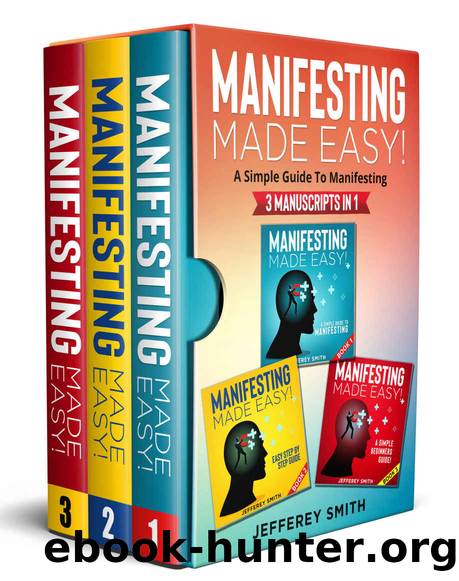 MANIFESTING MADE EASY! by Smith Jefferey