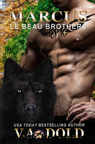 MARCUS: New Orleans Billionaire Wolf Shifters with plus sized BBW mates (Le Beau Series Book 10) by V.A. Dold
