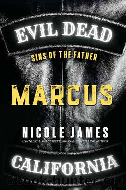 MARCUS: Sins of the Father (Evil Dead MC - SECOND GENERATION Book 1) by Nicole James