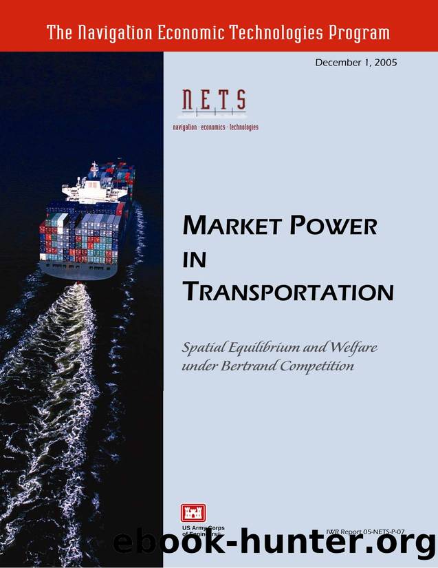 MARKET POWER IN TRANSPORTATION   Spatial Equilibrium and Welfare under Bertrand Competition by Simon P Anderson Wesley W Wilson