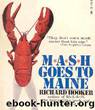 MASH Goes To Maine by Richard Hooker
