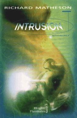 MATHESON - NOUVELLES 02 - INTRUSION by INTRUSION