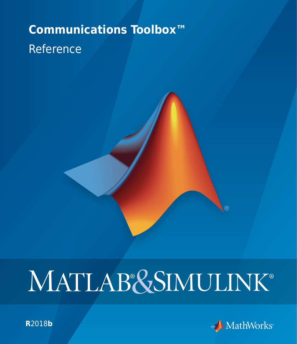 MATLAB & Simulink Communications Toolbox Reference by Unknow