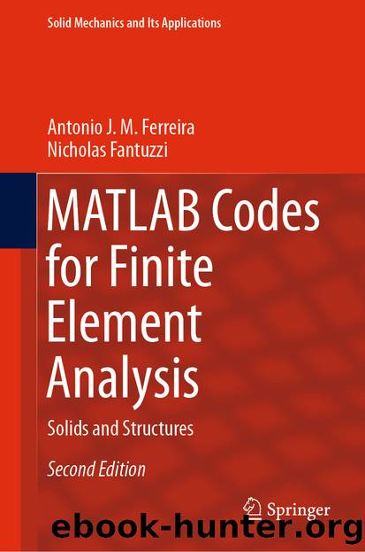MATLAB Codes for Finite Element Analysis by Antonio J. M. Ferreira & Nicholas Fantuzzi