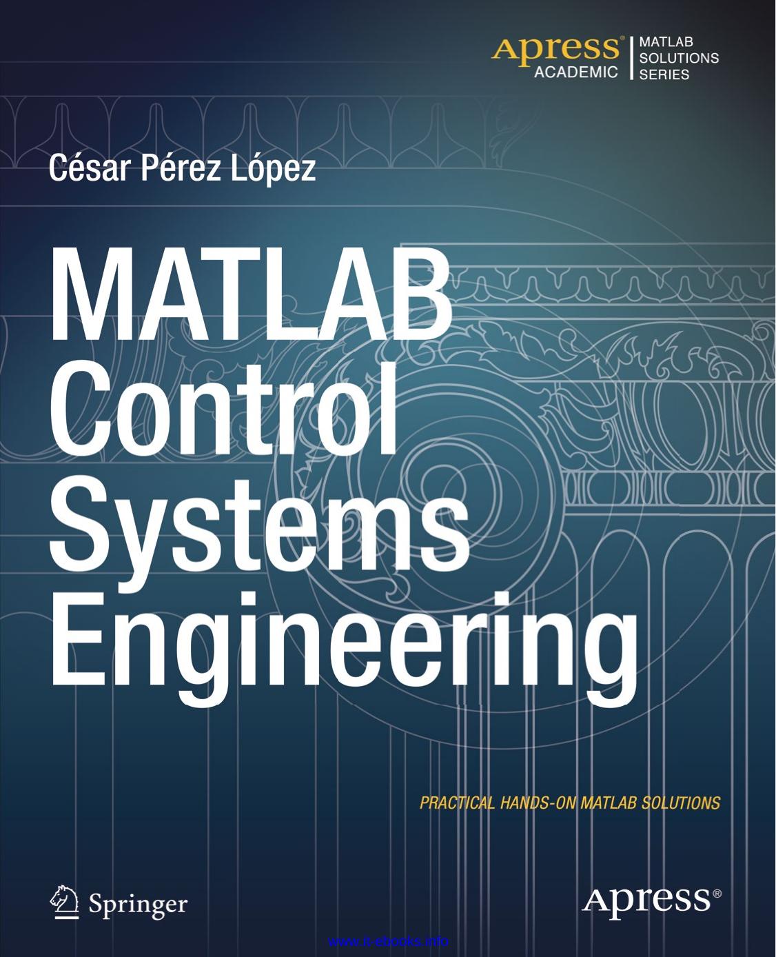MATLAB Control Systems Engineering by Cesar Perez Lopez