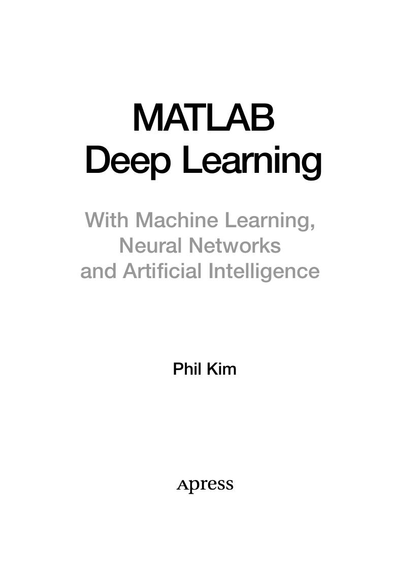 MATLAB Deep Learning with Machine Learning, Neural Networks and Artificial Intelligence by Unknown