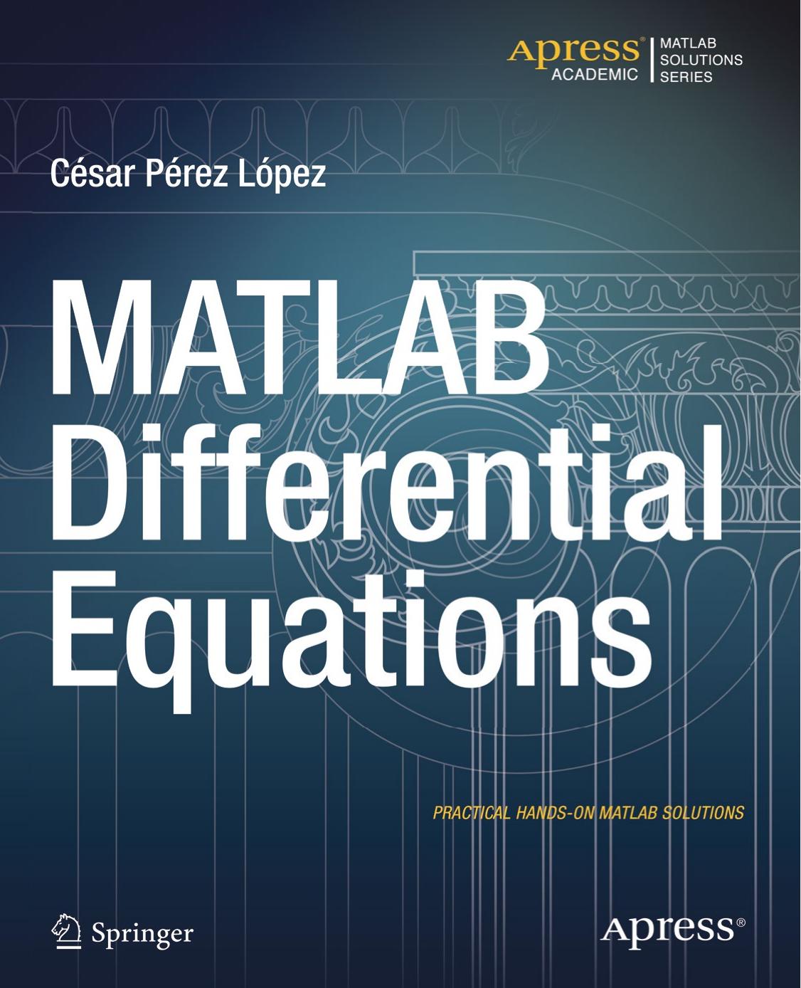 MATLAB Differential Equations by Cesar Perez Lopez