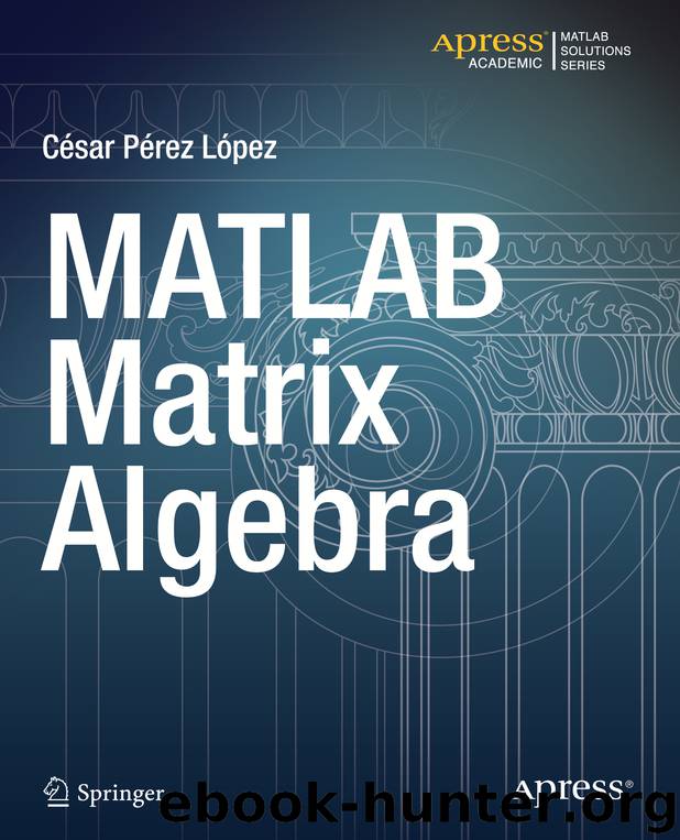 MATLAB Matrix Algebra by César Pérez López