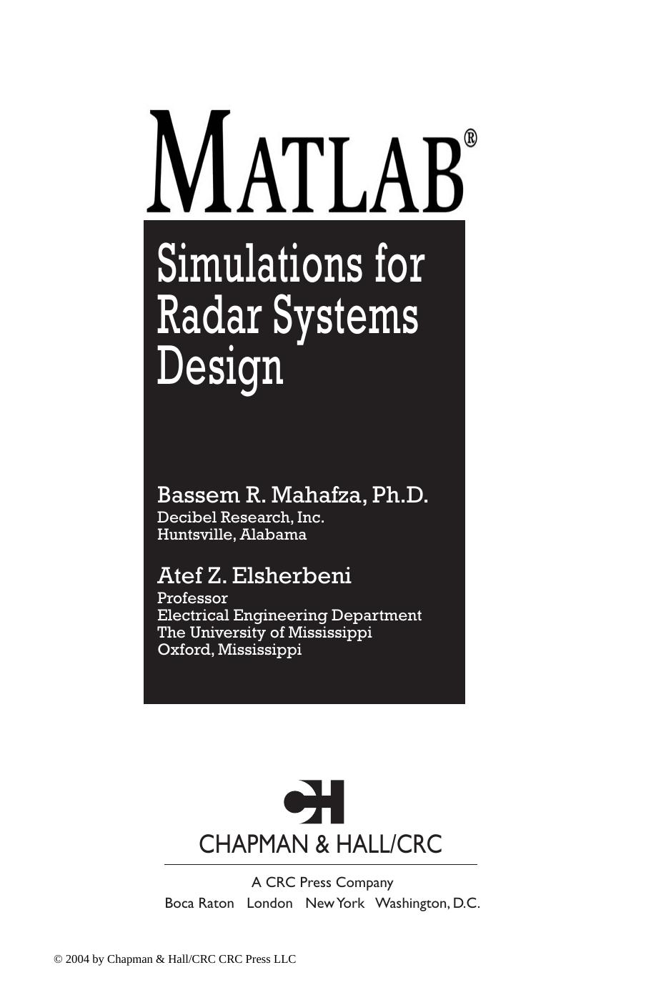 MATLAB Simulations for Radar Systems Design by Bassem R. Mahafza and Atef Z. Elsherbeni