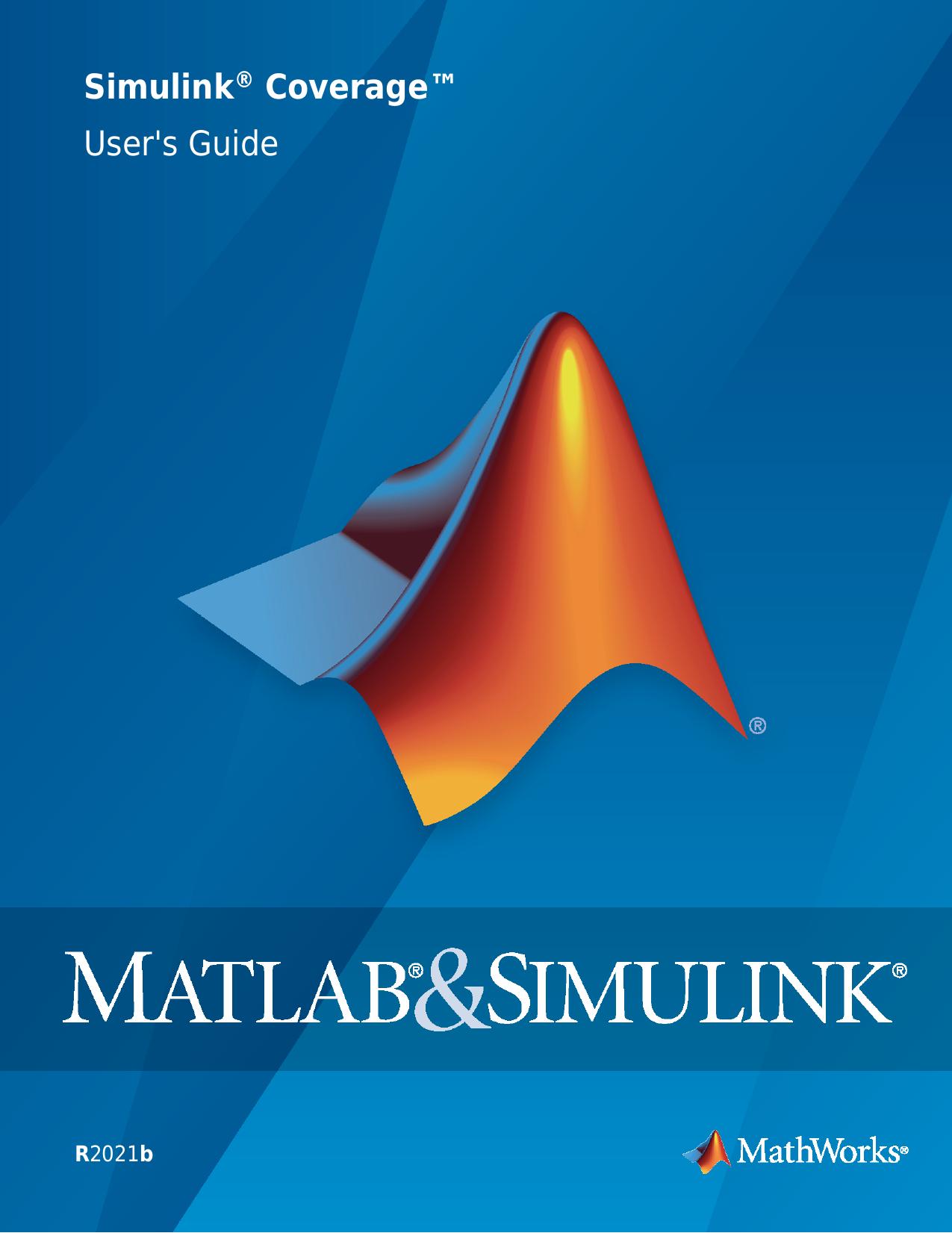 MATLAB and SimulinkÂ® Coverageâ¢ User's Guide by The MathWorks Inc
