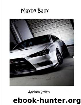 MAYBE BABY by Andrea Smith