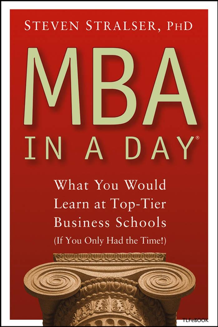 MBA In A Day: What You Would Learn At Top-Tier Business Schools (If You Only Had The Time!) by Unknown