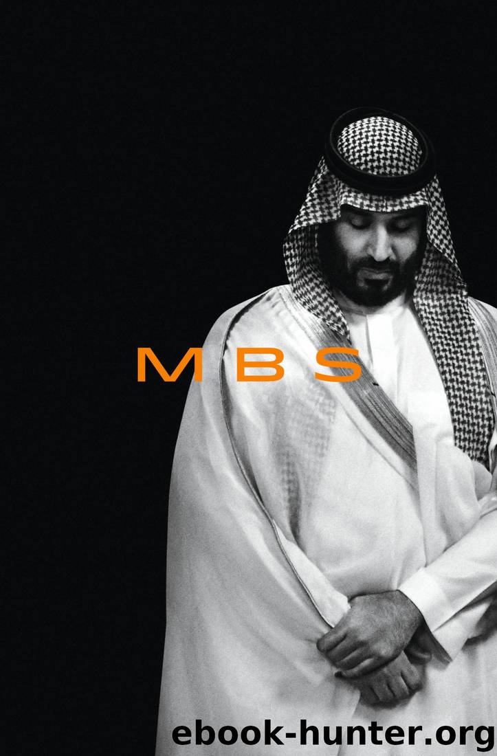 MBS: The Rise to Power of Mohammed Bin Salman by Ben Hubbard