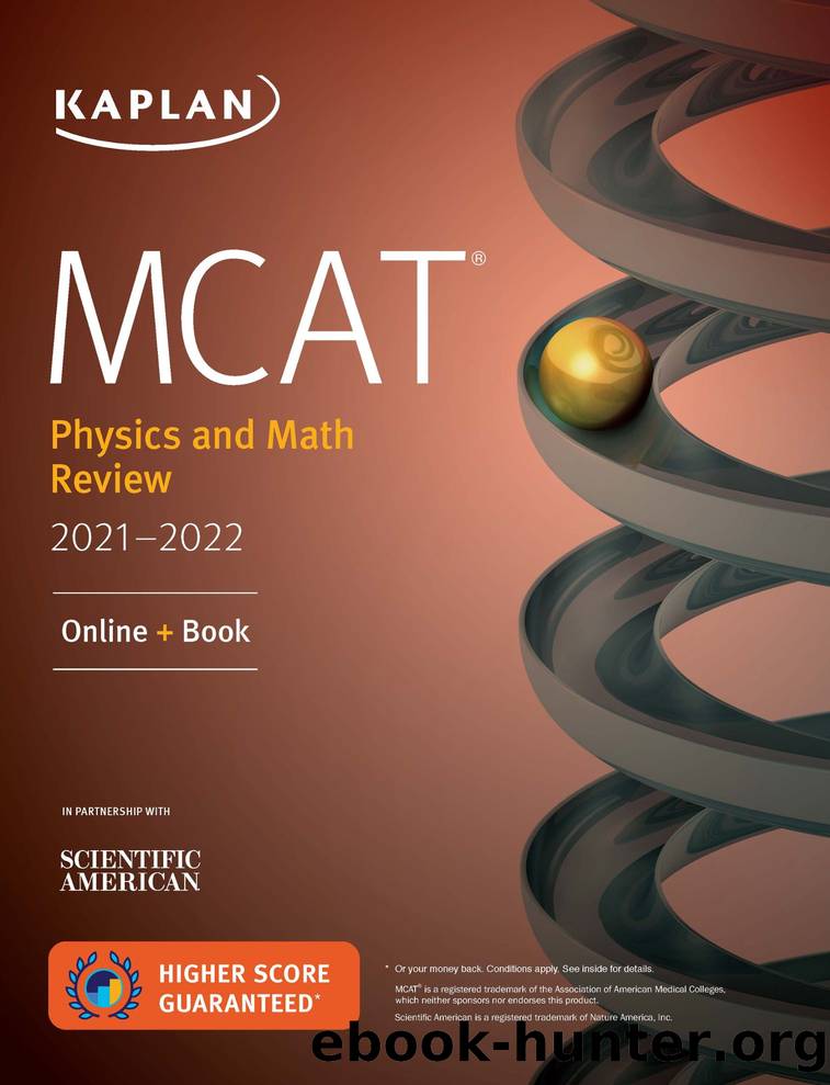 MCAT Physics and Math Review 2021-2022 by Kaplan Test Prep