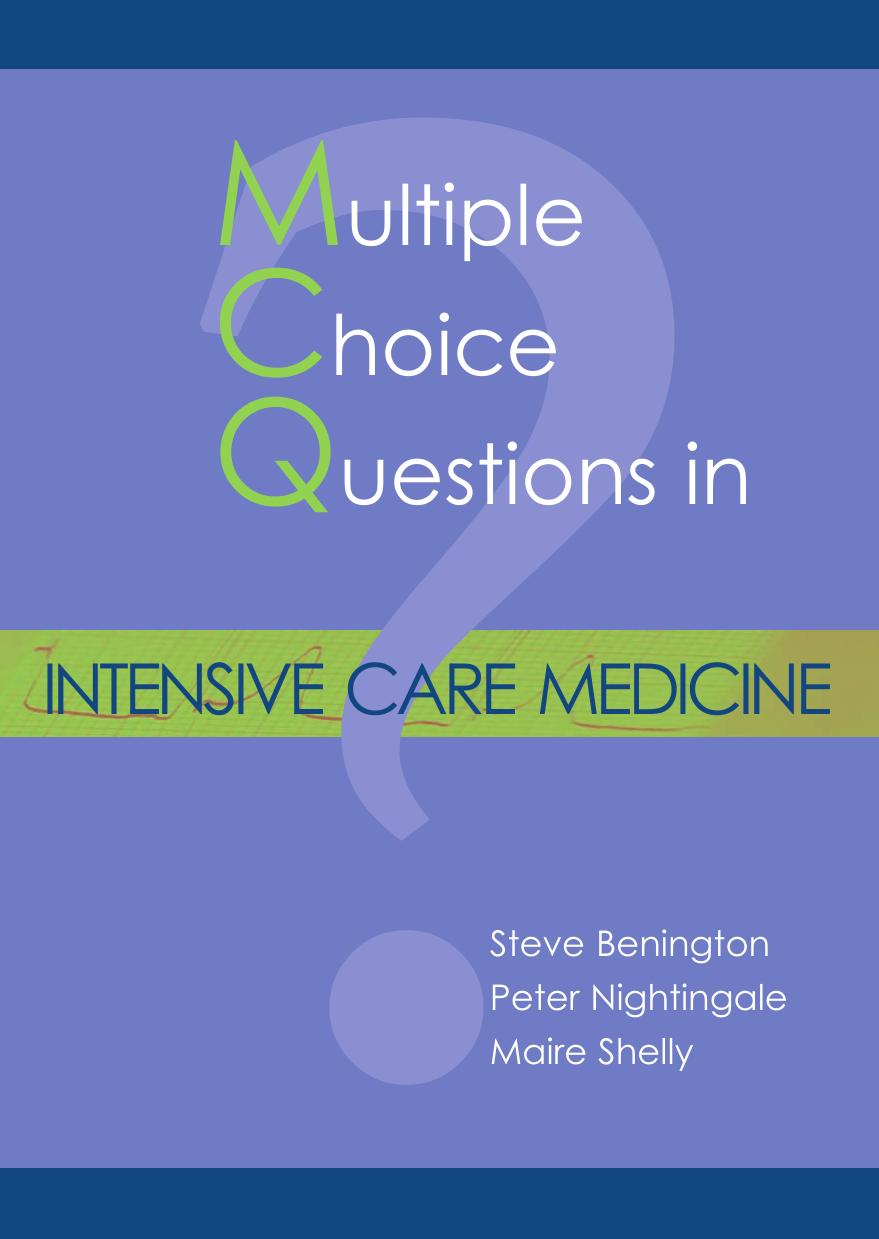 MCQs in Intensive Care Medicine by Steve Benington Peter Nightingale Maire Shelly