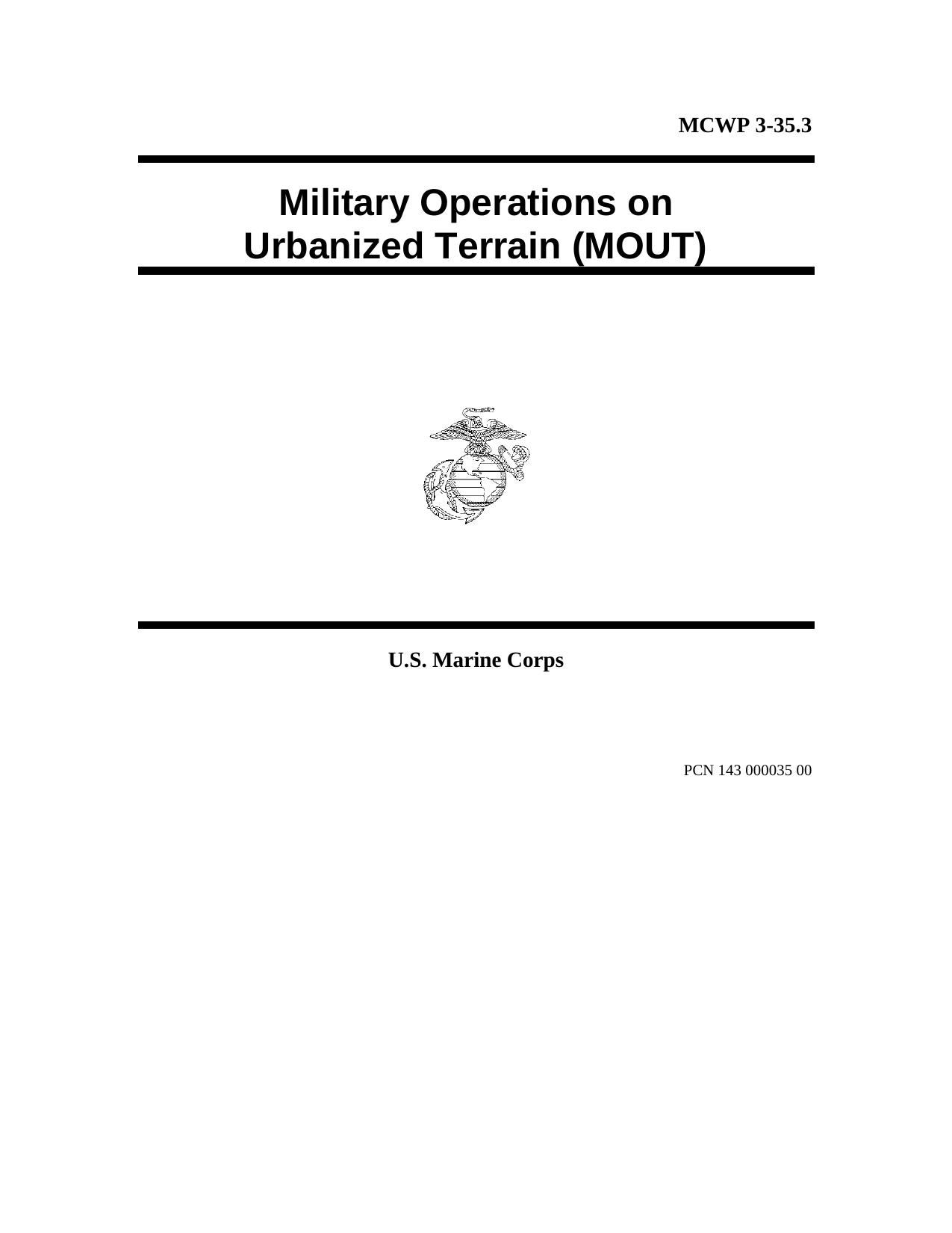 MCWP 3-35.3 Military Operations on Urbanized Terrain (MOUT) by Unknown