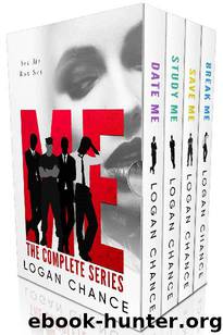 ME: The Complete Series by Logan Chance
