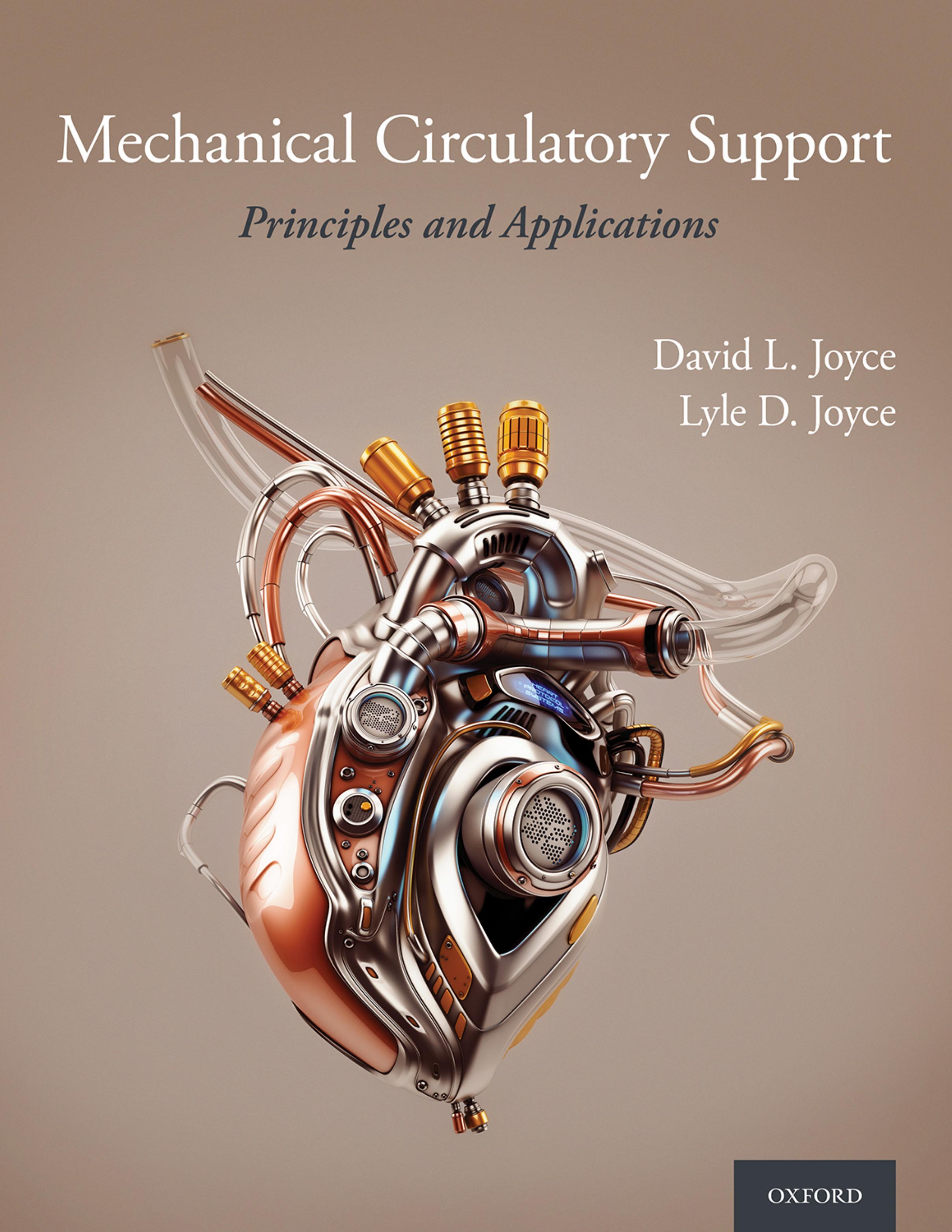 MECHANICAL CIRCULATORY SUPPORT : principles and applications. by DAVID L. JOYCE LYLE D. JOYCE