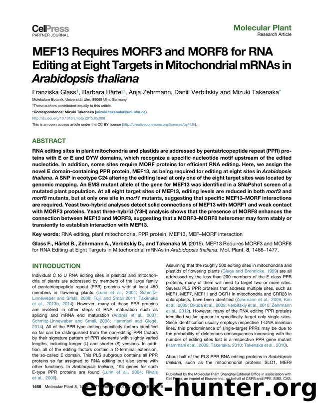 MEF13 Requires MORF3 and MORF8 for RNA Editing at Eight Targets in Mitochondrial mRNAs in Arabidopsis thaliana by Franziska Glass & Barbara Härtel & Anja Zehrmann & Daniil Verbitskiy & Mizuki Takenaka