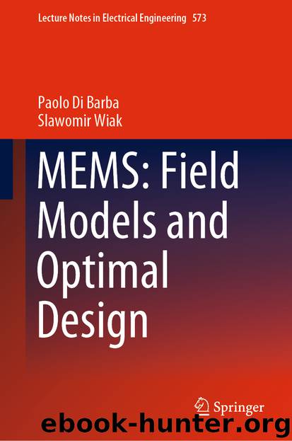 MEMS: Field Models and Optimal Design by Paolo Di Barba & Slawomir Wiak