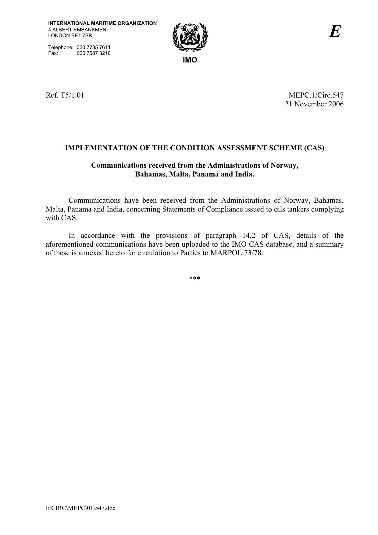 MEPC.1Circ.547 - Implementation of the Condition Assessment Scheme (CAS) - Communications received from the Administrations of Norway, Bahamas, Malta, Panama and India by Unknown