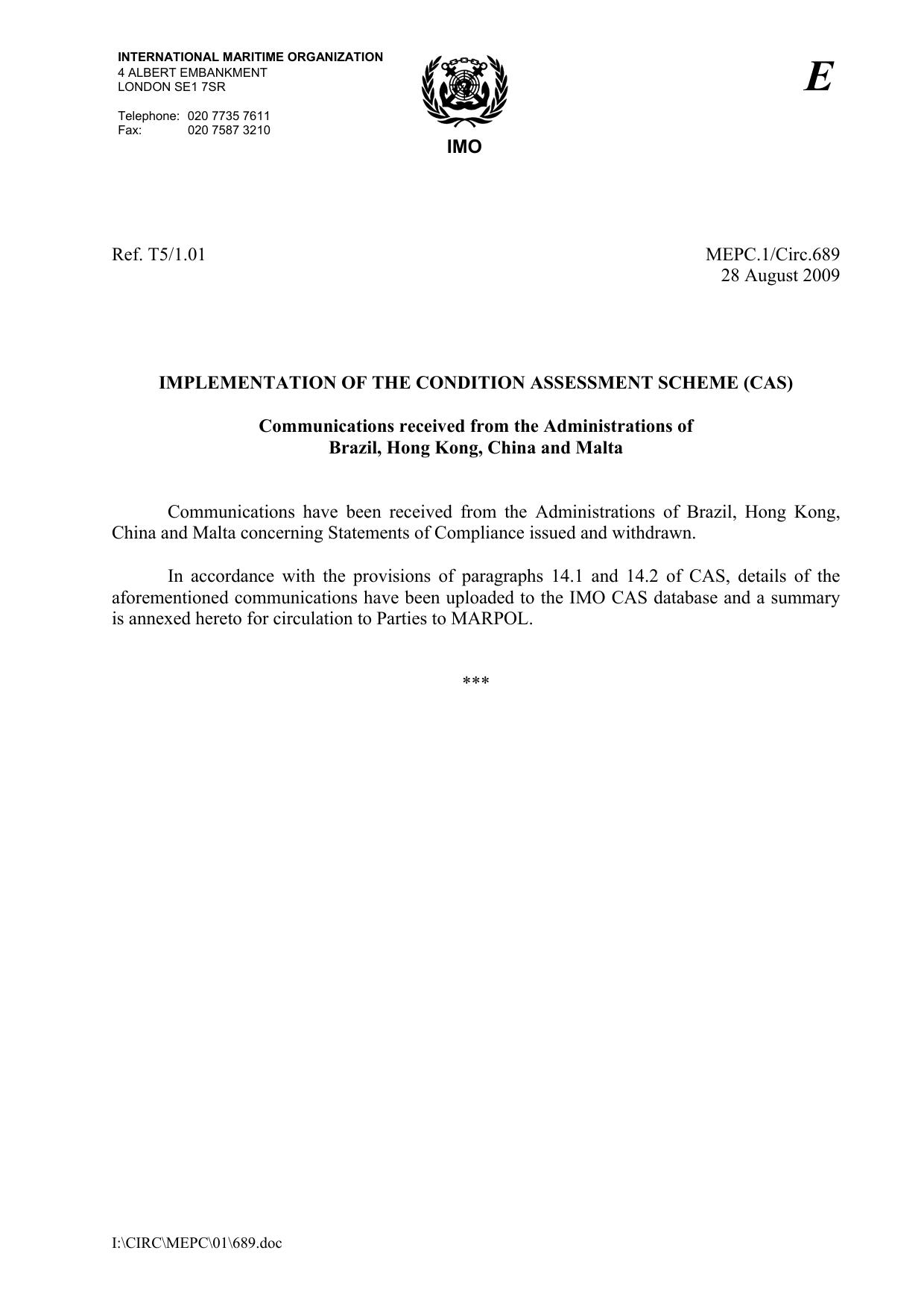MEPC.1Circ.689 - Implementation of the Condition Assessment Scheme (CAS) - Communications received from the Administrations of Brazil, Hong Kong, China and Malta by R4S