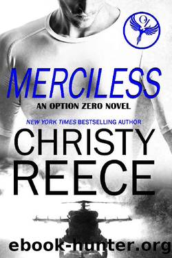 MERCILESS: An Option Zero Novel by Christy Reece