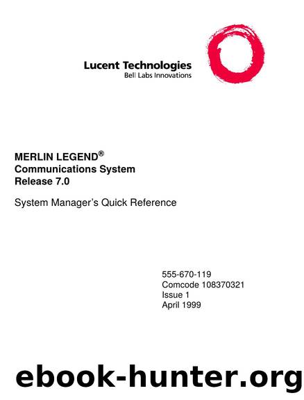 MERLIN LEGENDÂ® Communications System R7.0 System Manager's Quick Reference by Lucent Technologies Product Documentation