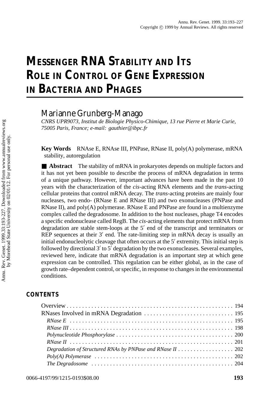 MESSENGER RNA STABILITY AND ITS ROLE IN CONTROL OF GENE EXPRESSION IN BACTERIA AND PHAGES by Marianne Grunberg-Manago