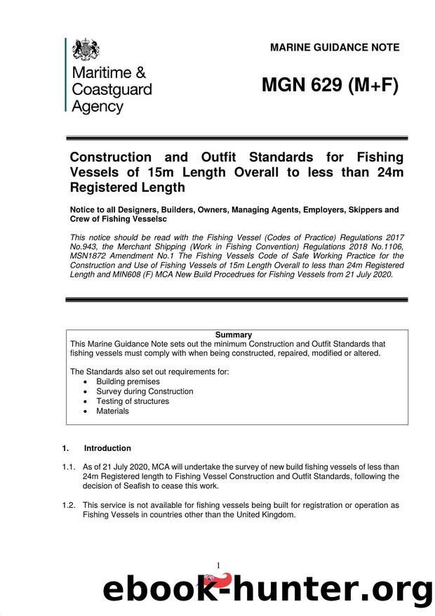 MGN 629 (M+F) - Construction and Outfit Standards for Fishing Vessels of 15m Length Overall to less than 24m Registered Length by Redistributed by Regs4ships Ltd