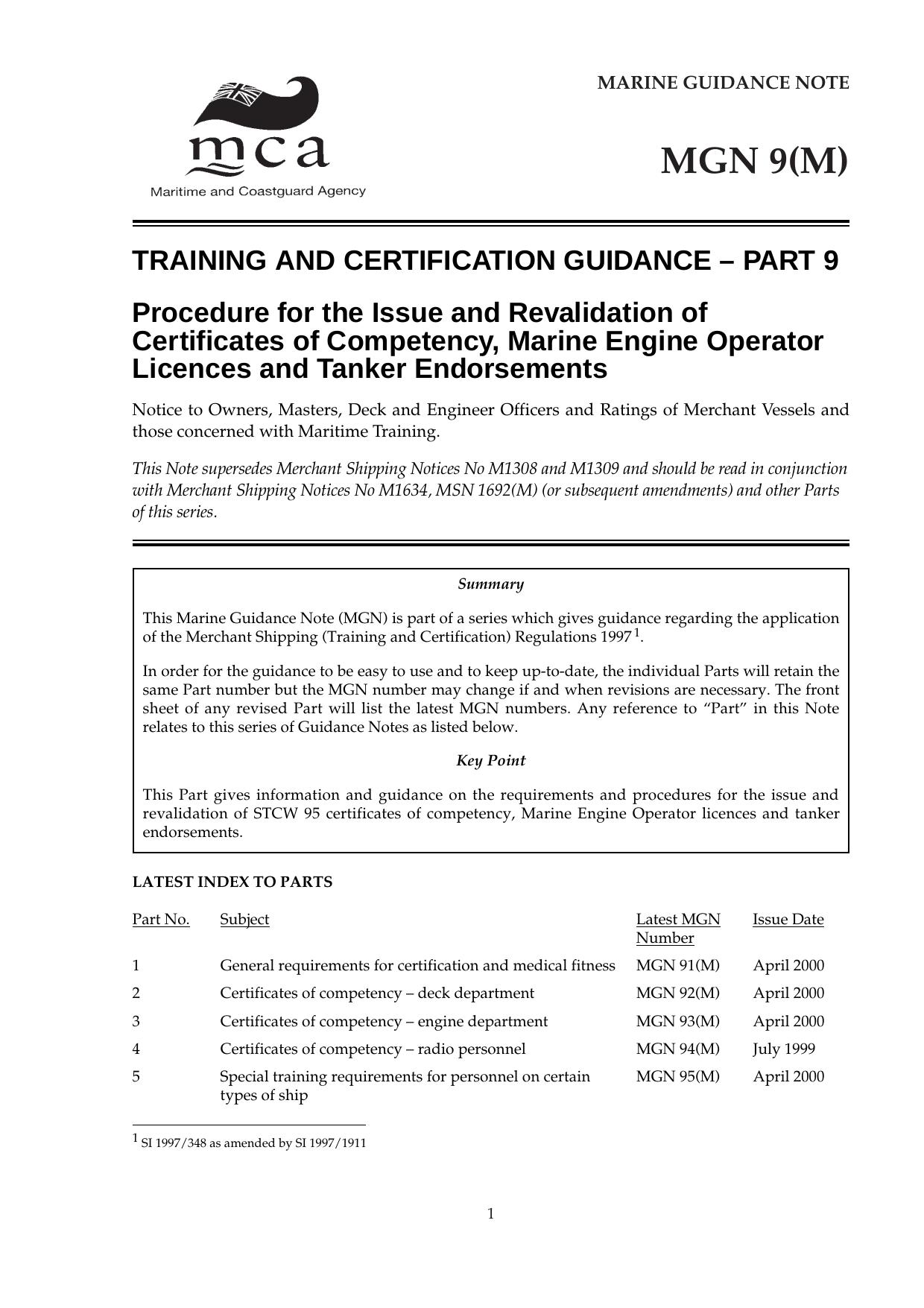 MGN 9 (M) Training and Certification Guidance - Part 9 Procedures for the issue and revalidation of certificates of competency, marine engineer operator licences and tanker enodrsements by 6