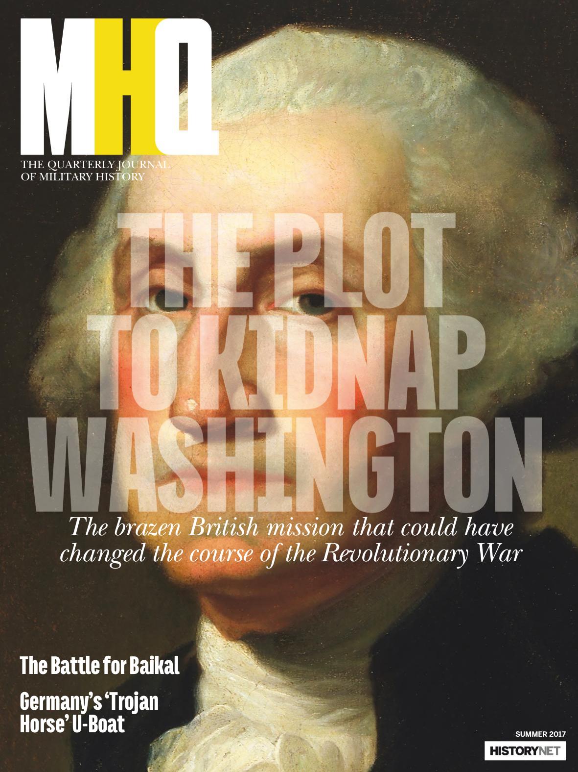 MHQ - The Quarterly Journal of Military History - Summer 2017 by Unknow