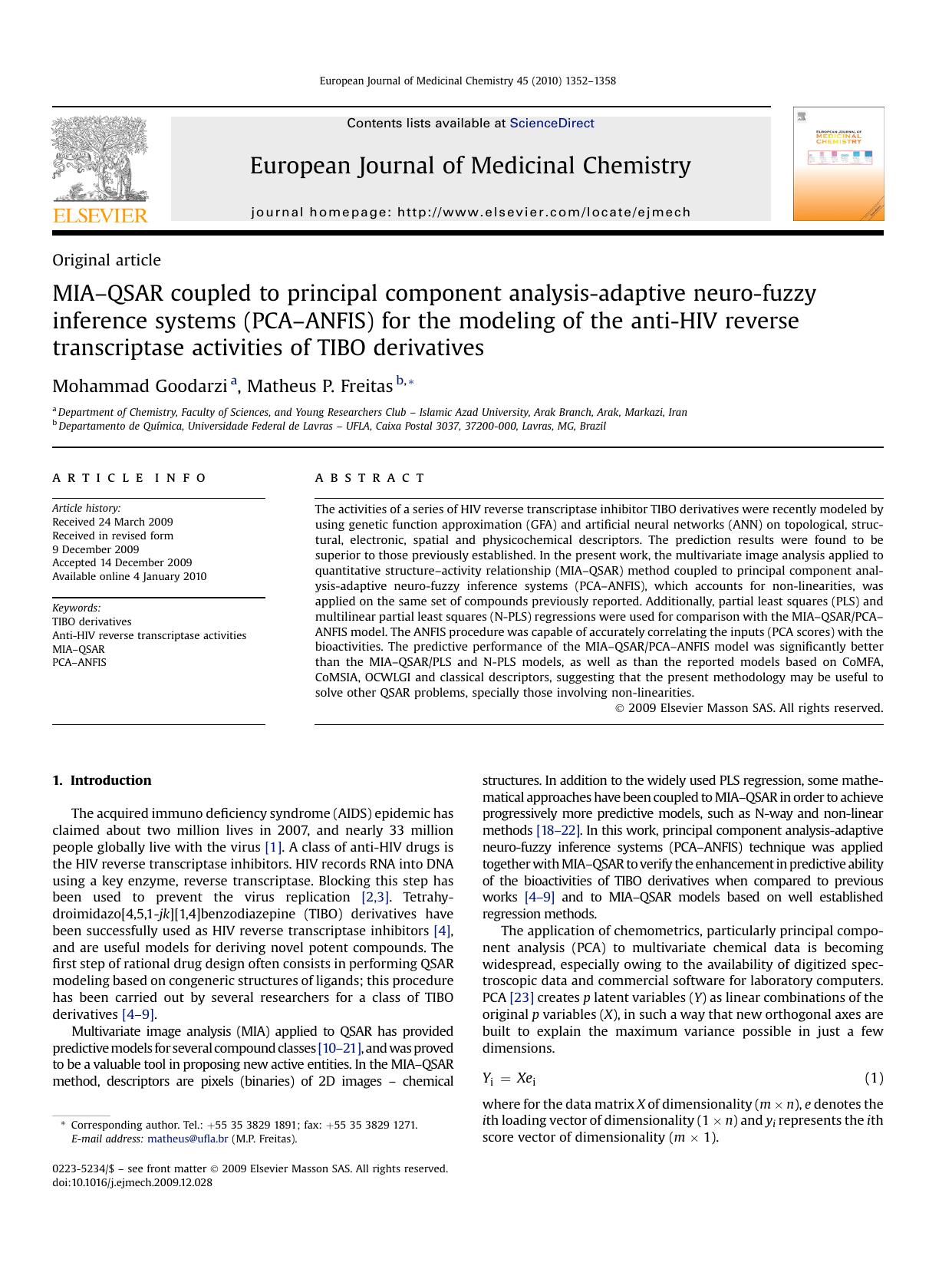 MIA-QSAR coupled to principal component analysis-adaptive neuro-fuzzy inference systems (PCA-ANFIS) for the modeling of the anti-HIV reverse transcriptase activities of TIBO derivatives by Mohammad Goodarzi; Matheus P. Freitas