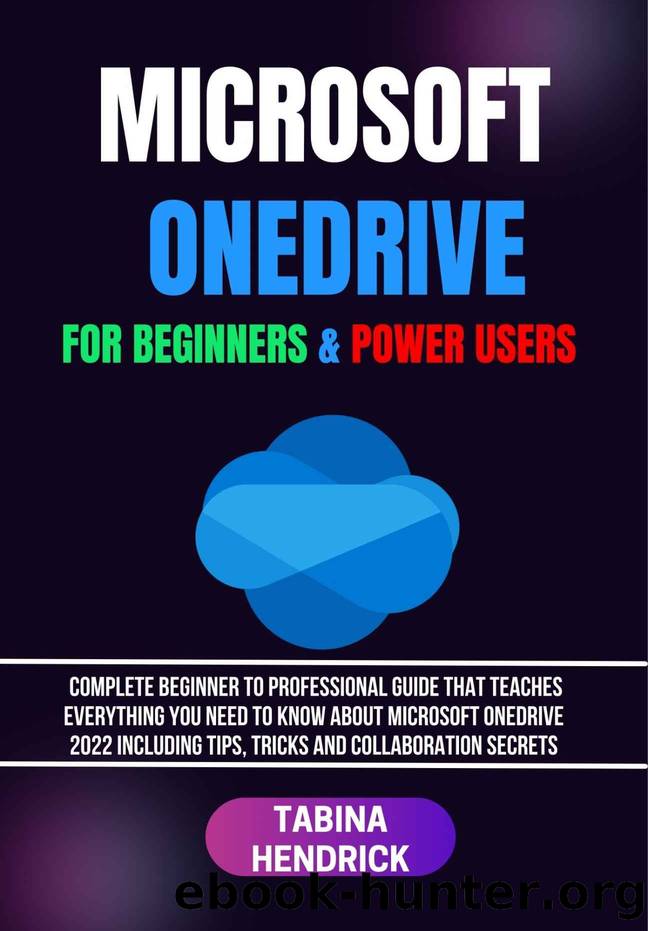 MICROSOFT ONEDRIVE FOR BEGINNERS & POWER USERS by HENDRICK TABINA