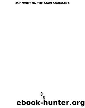 MIDNIGHT ON THE MAVI MARMARA by Moustafa Bayoumi