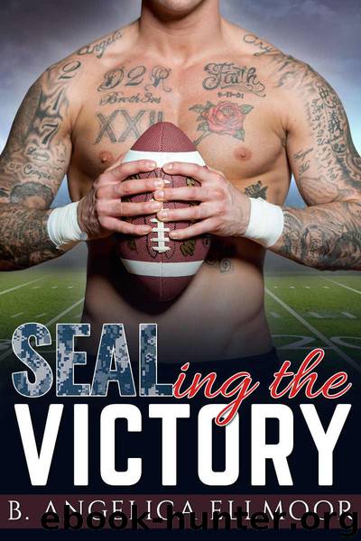 MILITARY ROMANCE: Sports Romance: SEALing The Victory (BWWM Navy SEAL Football Romance) (New Adult Interracial Romance Short Stories) by B. Angelica Ellmoor