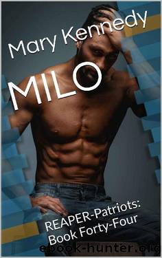 MILO: REAPER-Patriots: Book Forty-Four by Mary Kennedy