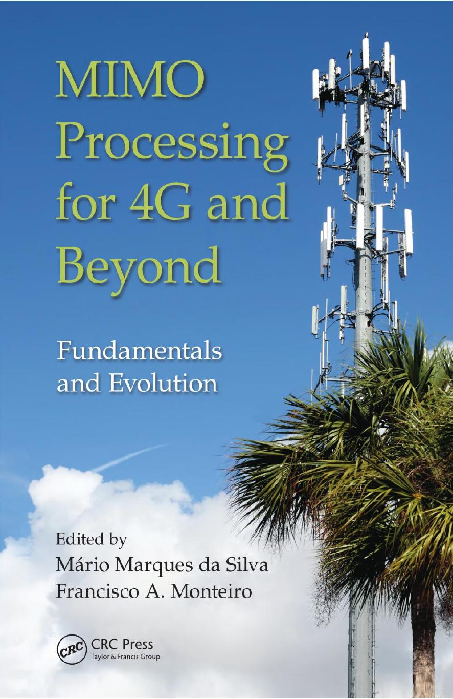 MIMO Processing for 4G and Beyond: Fundamentals and Evolution by Mário Marques da Silva Francisco A. Monteiro