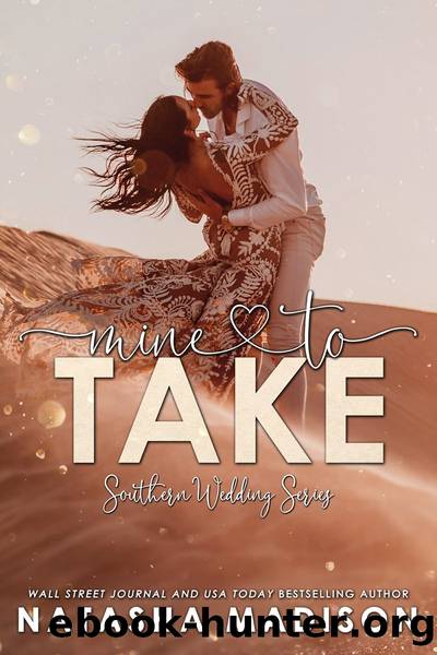 MINE TO TAKE by Natasha Madison