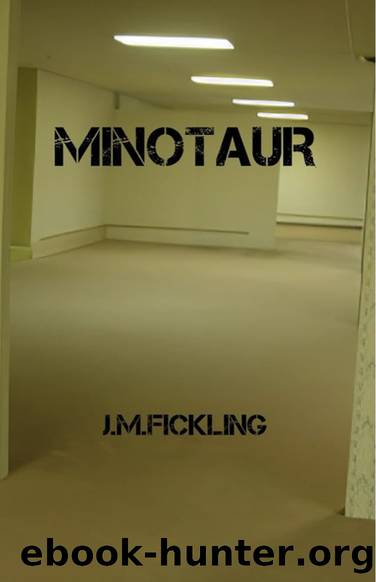 MINOTAUR by J.M. Fickling