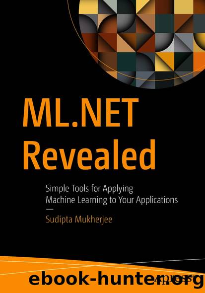 ML.NET Revealed by Sudipta Mukherjee