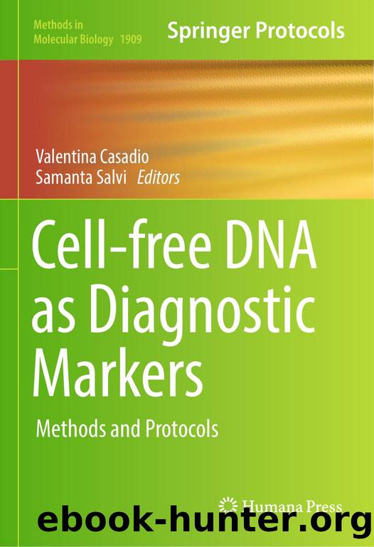 MMB vol.1909 Casadio V., Salvi S. (eds.) Cell-free DNA as Diagnostic Markers.. Methods and Protocols (Humana Press, 2019)(ISBN 9781493989720)(215s) by Unknown