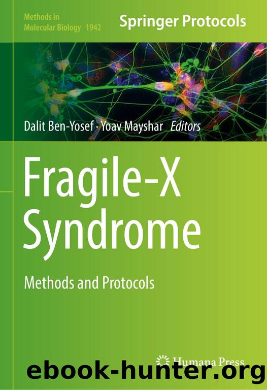 MMB vol.1942 Ben-Yosef D., Mayshar Y. (eds.) Fragile-X Syndrome.. Methods and Protocols (Humana Press, 2019)(ISBN 9781493990795)(190s) by Unknown