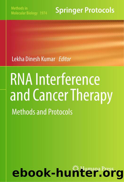 MMB vol.1974 Kumar L.D. (ed.) RNA Interference and Cancer Therapy.. Methods and Protocols (Humana Press, 2019)(ISBN 9781493992195)(415s) by Unknown