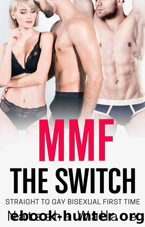 MMF The Switch: First Time Bisexual by Wallace Natasha