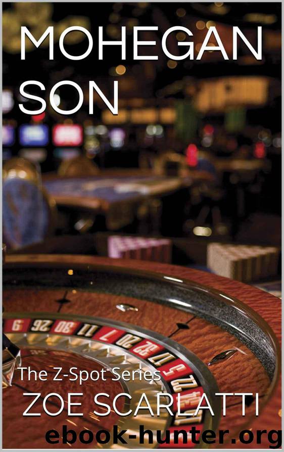 MOHEGAN SON (Z-Spot Diaries Book 1) by SCARLATTI ZOE