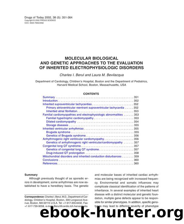 MOLECULAR BIOLOGICAL AND GENETIC APPROACHES TO THE EVALUATION OF INHERITED ELECTROPHYSIOLOGIC DISORDERS by Prous Science (c) 2002